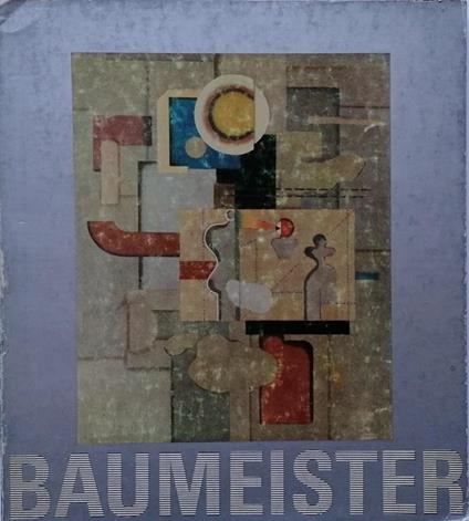 Willi Baumeister (1889-1955) - Willi Baumeister - copertina