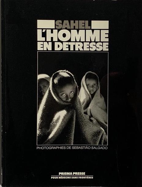 Sahel. L'Homme en Detresse - Sebastião Salgado - copertina