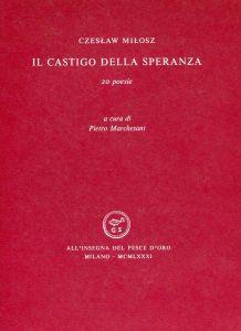 Il castigo della speranza. 20 poesie - Czeslaw Milosz - copertina