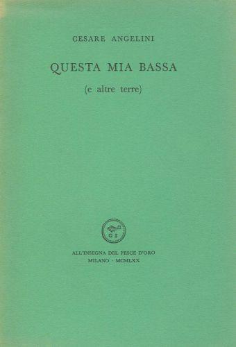 Questa mia Bassa (e altre terre) - Cesare Angelini - copertina