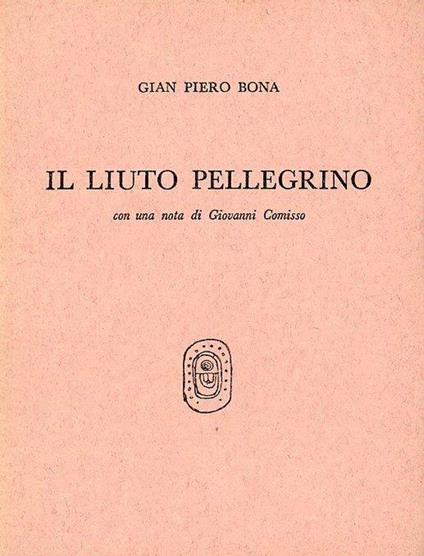 Il liuto pellegrino - Gian Piero Bona - copertina