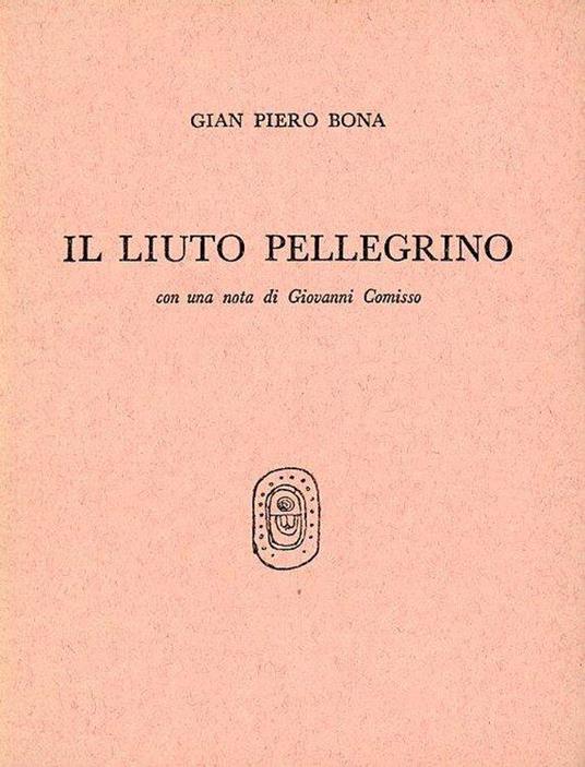 Il liuto pellegrino - Gian Piero Bona - copertina