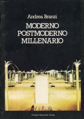 Moderno Postmoderno Millenario. Scritti teorici 1972-1980 - Andrea Branzi - copertina