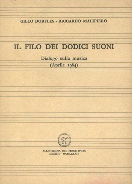 Il filo dei dodici suoni. Dialogo sulla musica (Aprile 1984) - copertina