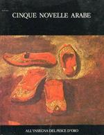 Cinque novelle arabe. Strenna del Pesce d'Oro per il 1978