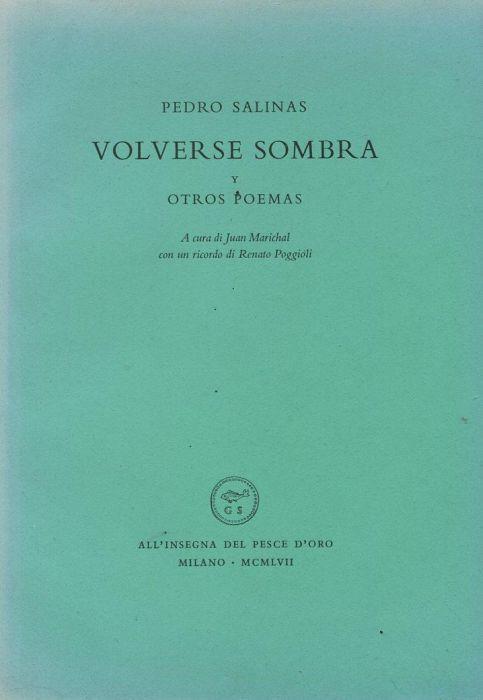 Volverse sombra y otros poemas - Pedro Salinas - copertina