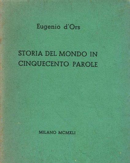 Storia del mondo in cinquecento parole - Eugenio D'Ors - copertina
