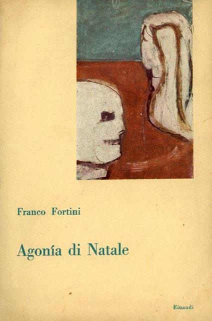 Agonia di Natale - Franco Fortini - copertina