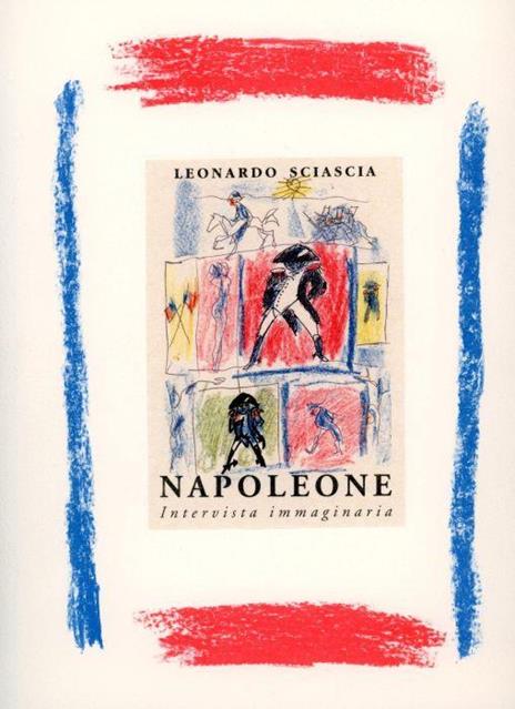 Napoleone. Intervista immaginaria - Leonardo Sciascia - copertina