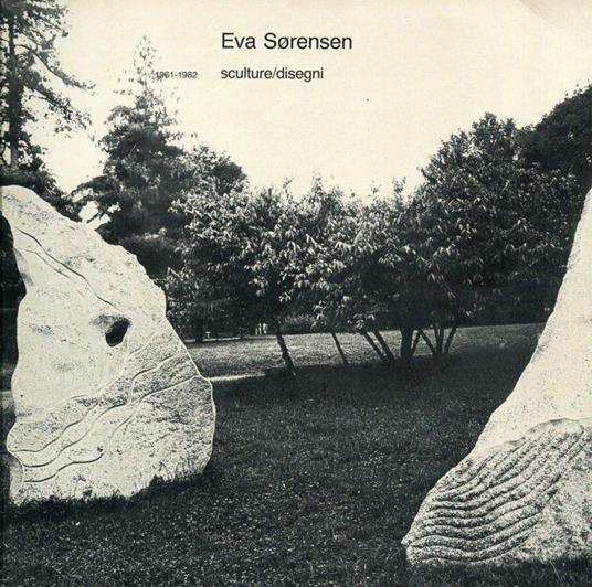 La dimensione di Eva Sorensen. Sculture/Disegni 1961-1982 - Vincenzo Agnetti - copertina