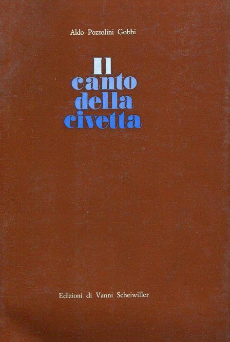Il canto della civetta - Aldo Pozzolini Gobbi - copertina