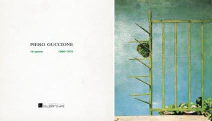 Piero Guccione. 16 opere 1960-1970 - Piero Guccione - copertina