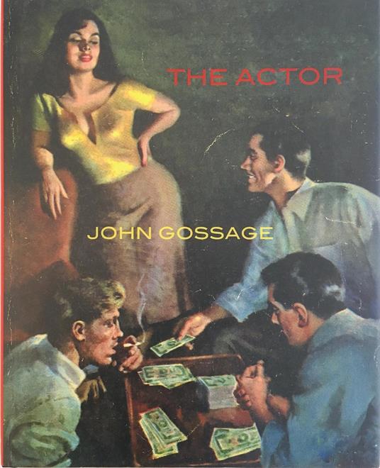 The Actor. And the other phantoms of my youth - John Gossage - copertina