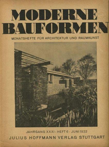 Moderne Bauformen. Monatshefte fur Architektur und Raumkunst. Jahrgang XXXI, Heft 6, Juni 1932 - copertina