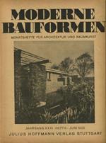 Moderne Bauformen. Monatshefte fur Architektur und Raumkunst. Jahrgang XXXI, Heft 6, Juni 1932