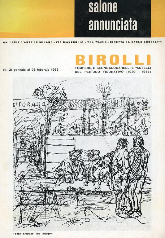 Birolli. Tempere, disegni, acquarelli e pastelli del periodo figurativo (1930-1943) - Renato Birolli - copertina