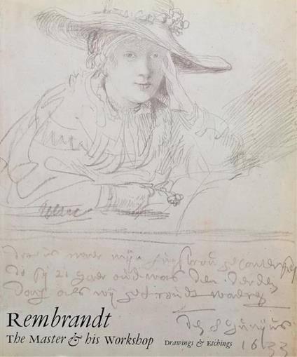 Rembrandt: the Master and his Workshop, Drawings & Etchings - Rembrandt - copertina