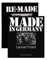Made in Germany + Re-Made: Reading Leonard Freed