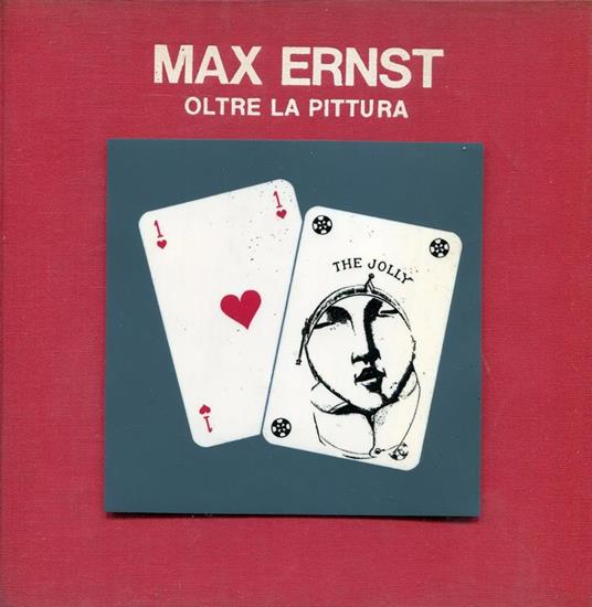 Max Ernst. Oltre la pittura - copertina