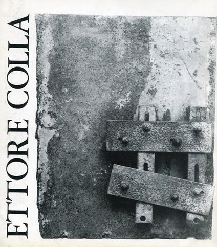 Ettore Colla. Galleria L'Isola, 1983 - Ettore Colla - copertina