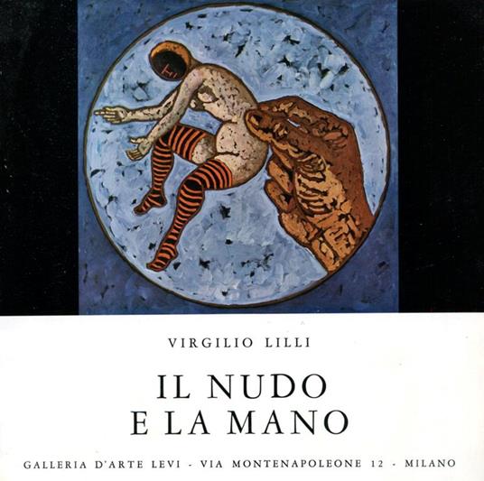 Il nudo e la mano - Virgilio Lilli - copertina