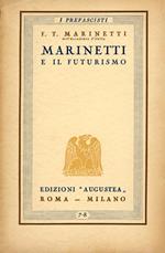 Marinetti e il futurismo