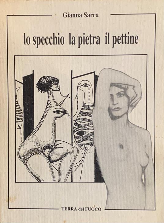 Lo specchio La pietra Il Pettine (1986-'87) - Gianna Sarra - copertina