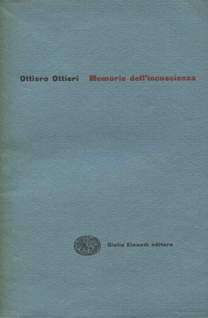 Memorie dell'incoscienza - Ottiero Ottieri - copertina