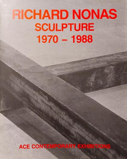 Richard Nonas. Sculpture 1970-1988 - Richard Nonas - copertina