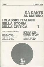 I classici italiani nella storia della critica. Volume I. Da Dante al Marino