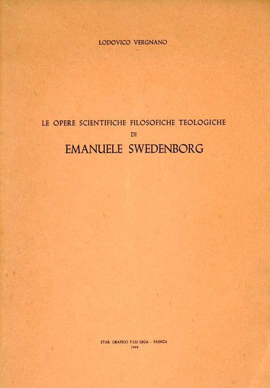 Le opere scientifiche filosofiche teologiche di Emanuele Swedenborg, - Lodovico Vergnano - copertina