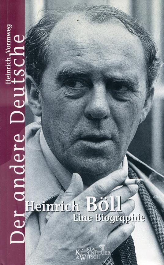 Der andere deutsche. Heinrich Boll. Eine biographie - copertina