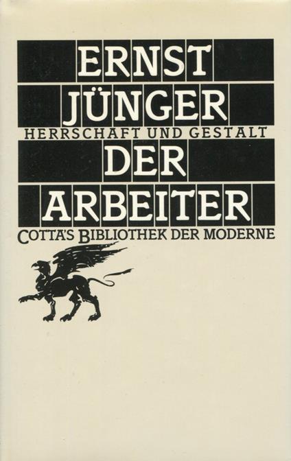 Der Arbeiter. Herrschaft und Gestalt - Ernst Jünger - copertina