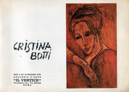 Cristina Botti. Galleria Il Vertice 1970 - Cristina Bottari - copertina