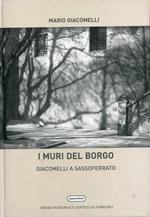 I muri del borgo. Giacomelli a Sassoferato