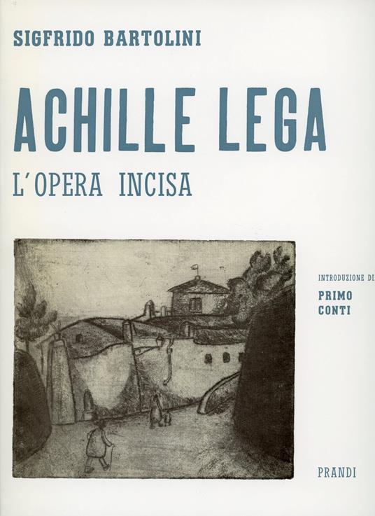 Achille Lega. L'opera incisa - copertina