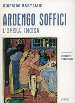 Ardengo Soffici. L'opera incisa