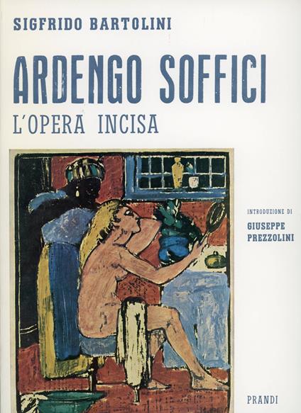 Ardengo Soffici. L'opera incisa - copertina