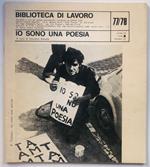 Biblioteca del lavoro 77/78. IO SONO UNA POESIA