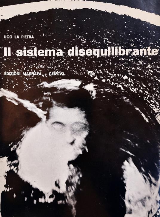 Il sistema disequilibrante - Ugo La Pietra - copertina