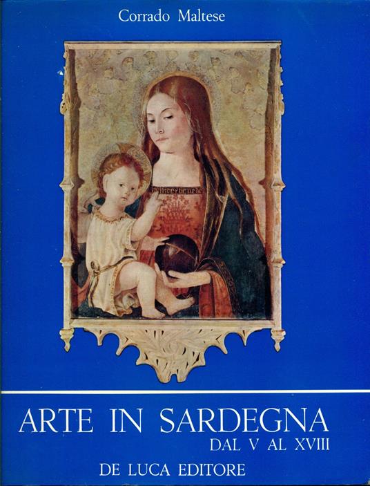 Arte in Sardegna dal V al XVIII secolo - Corrado Maltese - copertina