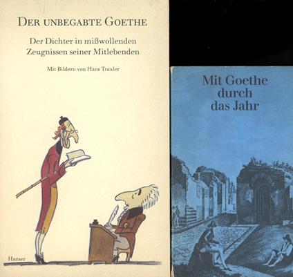 Der unbegabte Goethe. Der Dichter in missvollenden Zeugnissen seiner Mitlebenden - copertina