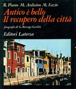 Antico è bello. Il recupero della città