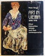 Art in Vienna 1898-1918. Klimt Kokoschka Schiele and their contemporaries