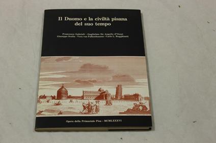 Il Il Duomo e la civiltà pisana del suo tempo - copertina