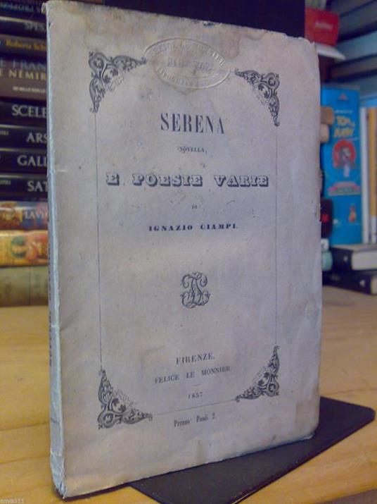 Serena, Novella, E Poesie Varie Di Ignazio Ciampi - 1857 - copertina