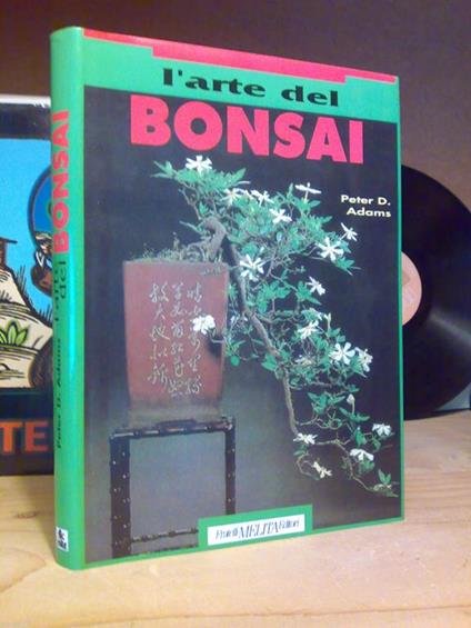 Peter Adams - L' ARTE DEL BONSAI - Melita Editori 1992 - copertina