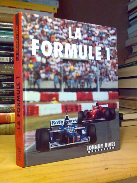 La La Formule 1 - La Formula Uno - In Francese - Di Johnny Rives 1996 - copertina