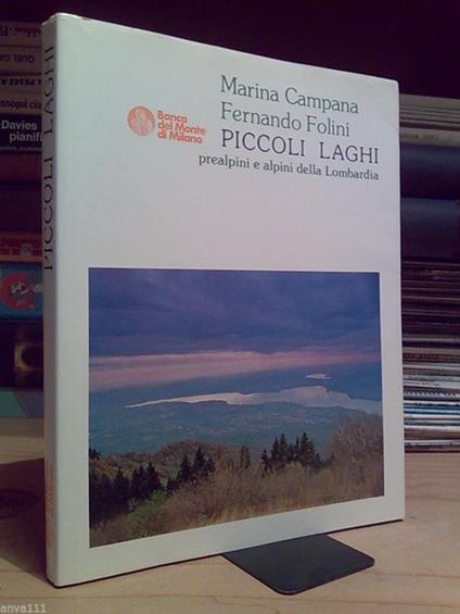 M. Campana - F: Fernando - PICCOLI LAGHI PREALPINI E ALPINI DELLA LOMBARDIA 1981 - copertina