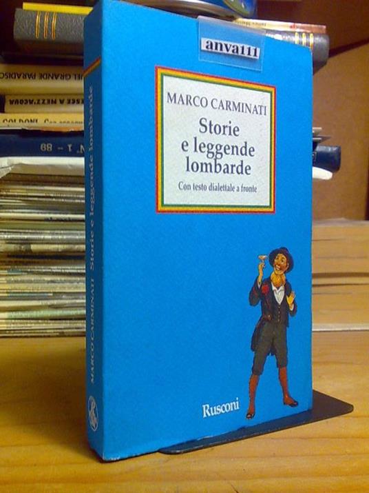 Marco Carminati - STORIE E LEGGENDE LOMBARDE / con testo dialettale a fronte - copertina